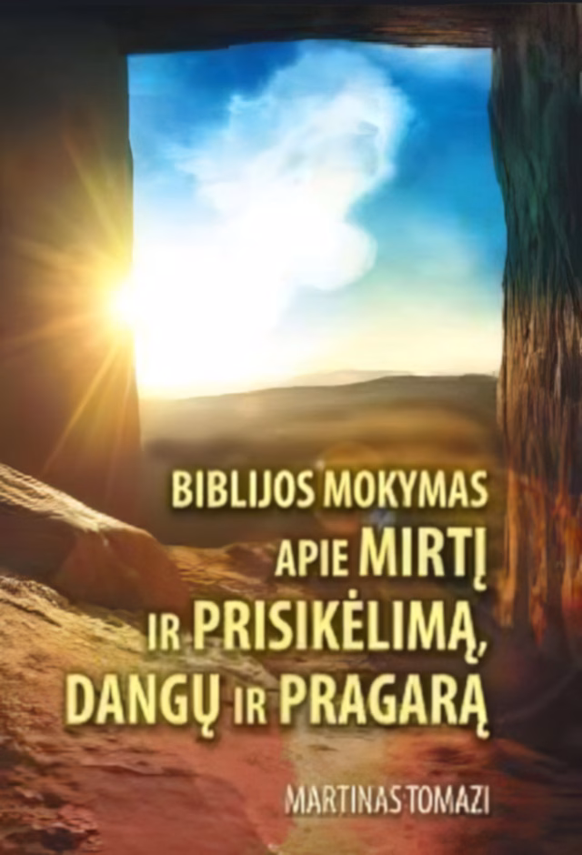 Biblijos mokymas apie mirtį ir prisikėlimą, dangų ir pragarą