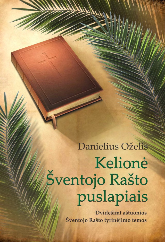 Kelionė Šventojo Rašto puslapiais